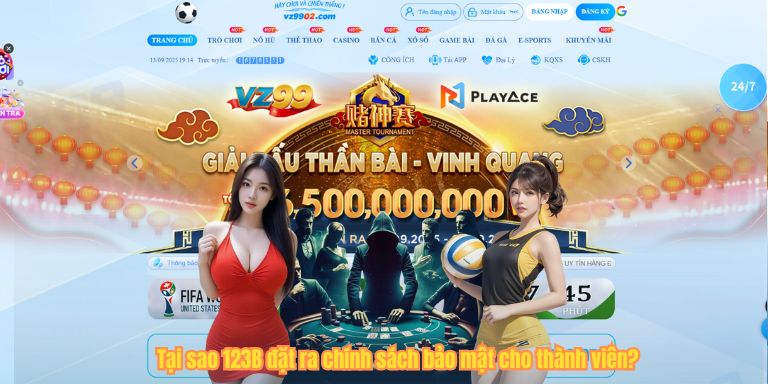 Tại sao 123B đặt ra chính sách bảo mật cho thành viên?